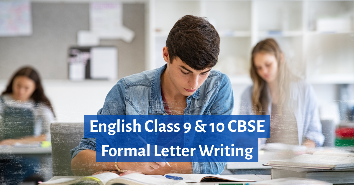 Formal letter writing format for CBSE Class 9 and 10 English