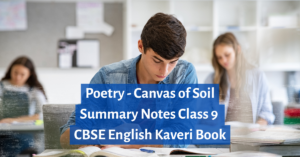 Canvas of Soil summary Class 9 CBSE poem explanation