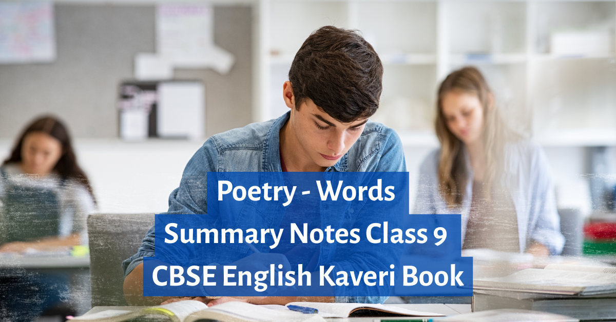 Words by Charles Swain summary Class 9 CBSE poem explanation