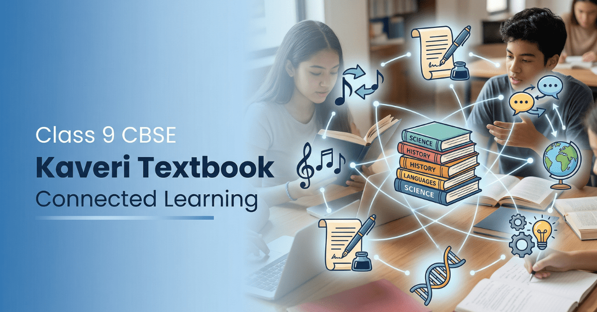 Kaveri Class 9 CBSE English interconnected themes learning stories poems and values