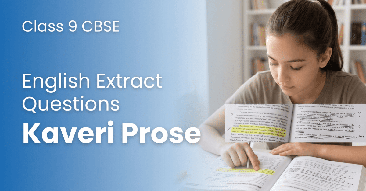 Class 9 English extract based questions Kaveri prose chapters with answers