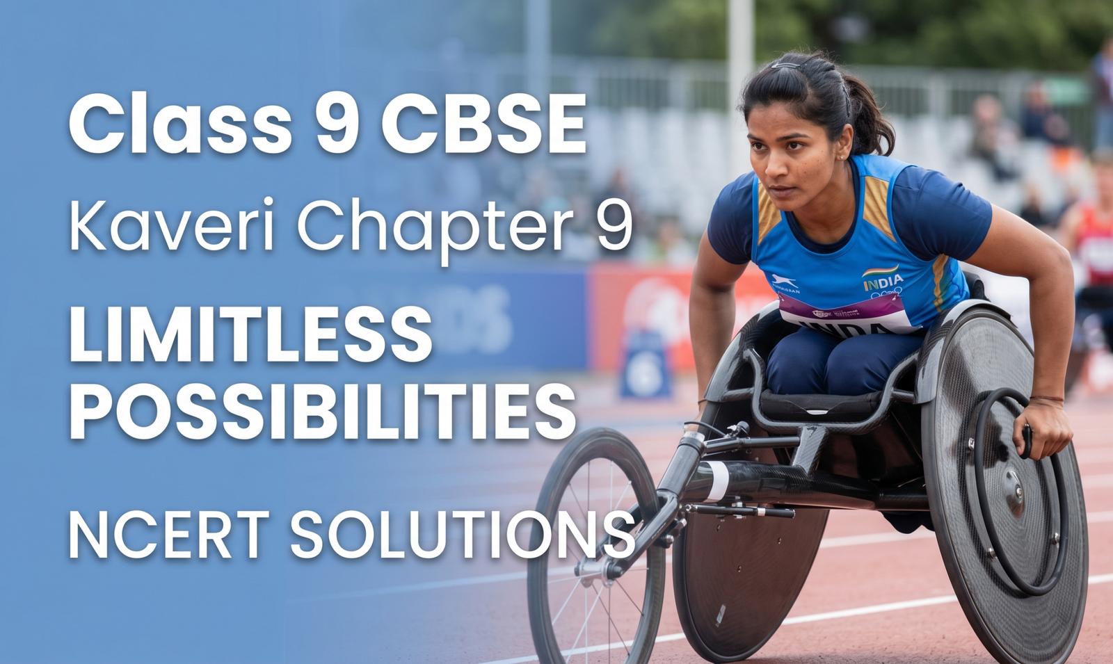 Kaveri Chapter 9 The World of Limitless Possibilities Class 9 NCERT solutions para athlete answers