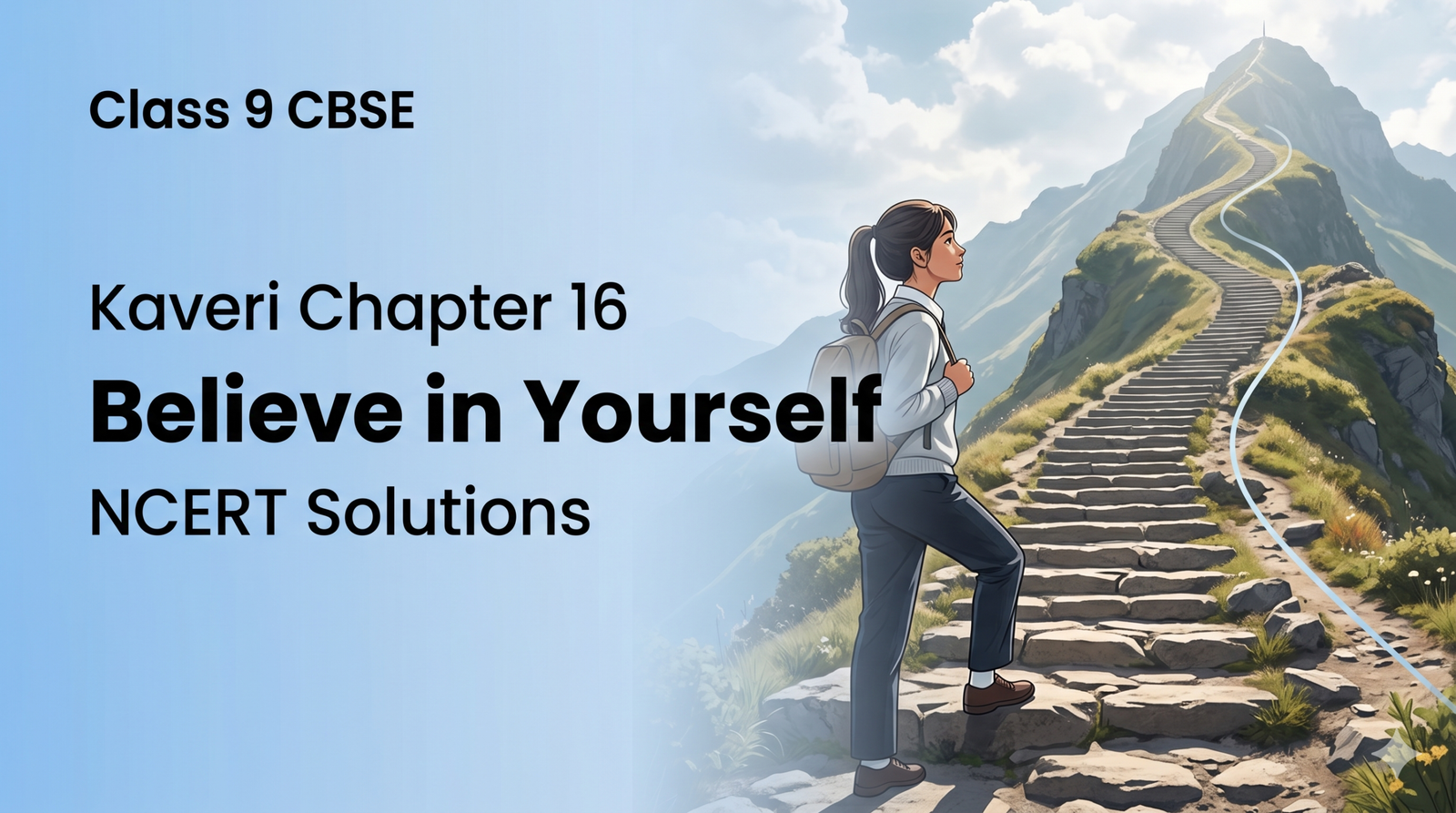 Kaveri Chapter 16 Believe in Yourself Class 9 NCERT solutions poem answers